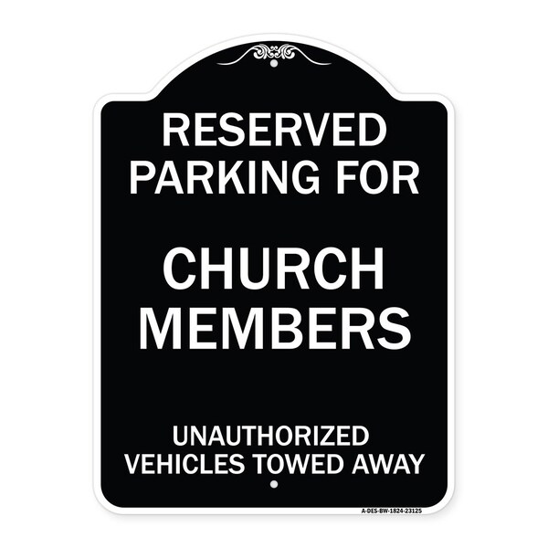 Reserved Parking for Church Members Unauthorized Vehicles Towed Away Alum, 24" x 18", BW-1824-23125